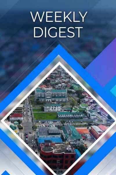 Weekly Digest   008   Weekly Digest Guyana s Progress in Education Housing and Infrastructure